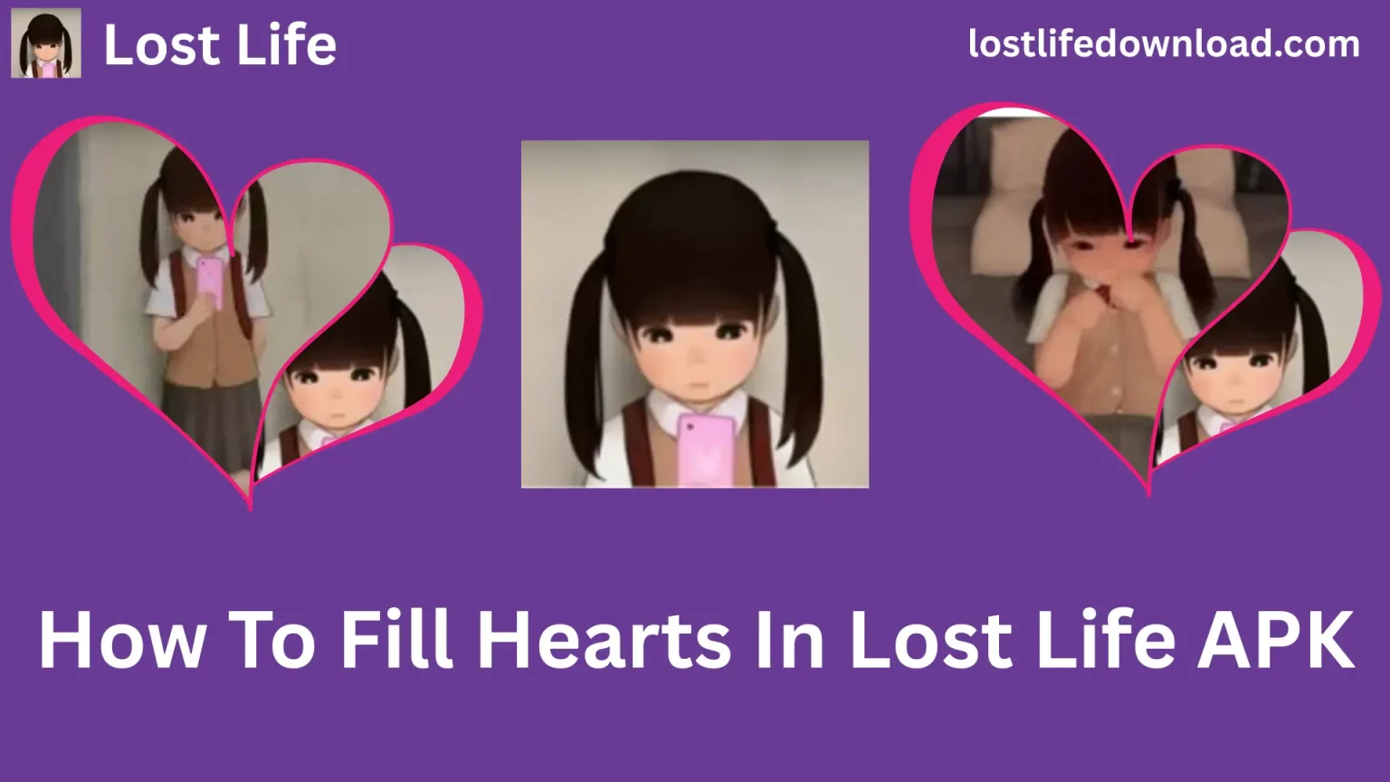 How to Fill Hearts in Lost Life APK
